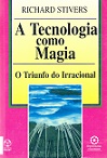 A Tecnologia como Magia
